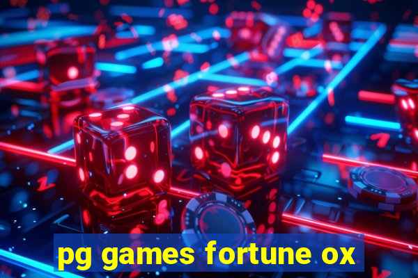 pg games fortune ox